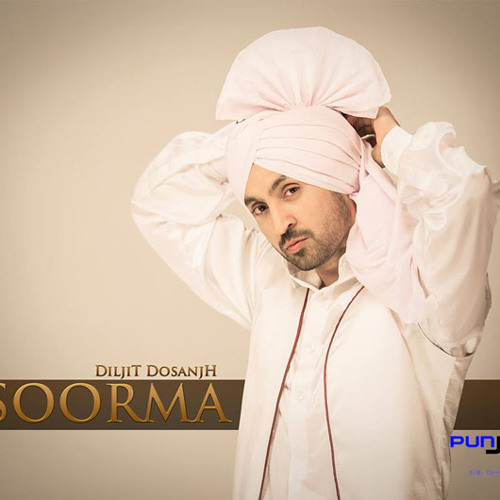 Soorma - Diljit Dosanjh