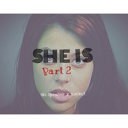 She Is (part 2)