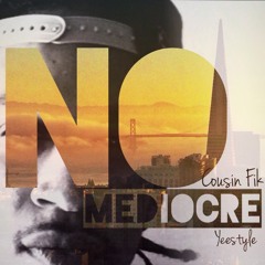 No Mediocre (Yeestyle)