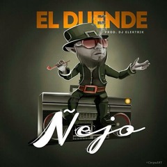 El Duende   Ñejo  HD audio | Alejandro Borge