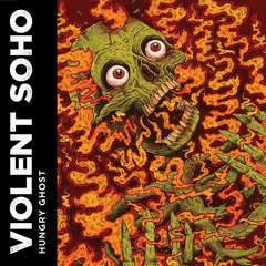 Violent Soho - "Covered In Chrome"