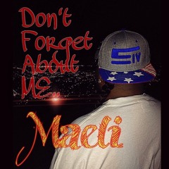 Maeli ***Don't Forget About ME*** prod by Mo Musiq