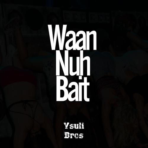 Waan Nuh Bait (Buy Link to Like For Free DL)