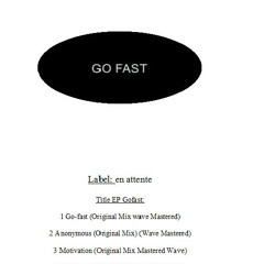 GoFast (Original Mix Mastered Wave)  (EP1)
