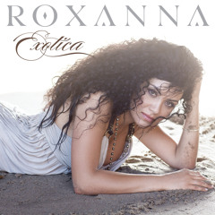 Roxanna - "Only You"