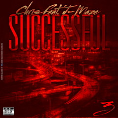 SUCCESSFUL - Chris ft. J - Maze