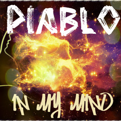 Piablo - In My Mind (Snippet)