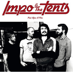 IMPO & THE TENTS  - Dead Giveaway