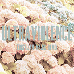Lana Del Rey - Ultraviolence (Kristijan Majic Remix)