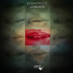 Bjorn Von Ezze - Make You Glow (original mix) [clip] /Low Flow White/