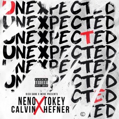 Neno Calvin x Tokey Hefner - Unexpected