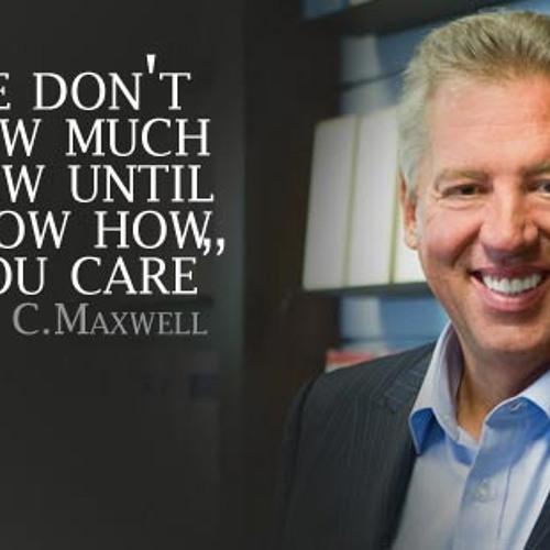 Becoming a Person of Influence - John C Maxwell