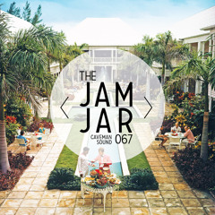 THE JAM JAR | 067