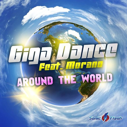 Giga Dance feat. Morano - Around The World (K'n'T Bootleg)