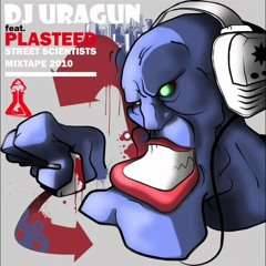 STREET SCIENTISTS MIXTAPE 2010 By DJ URAGUN Feat. PLASTEED WWW.BBOYWORLD.COM