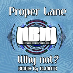 Proper Lane- Why not?  ( NBM records )