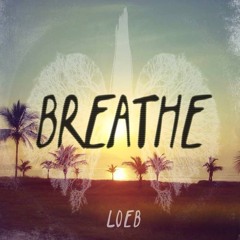 LOEB - Breathe