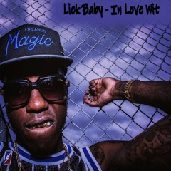 In Love Wit (A Street Nigga) - Liek Baby