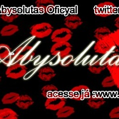 NOVINHO SAFADINHO - AS ABYSOLUTAS