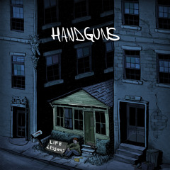 Handguns "The Loved Ones Who Hate Us"
