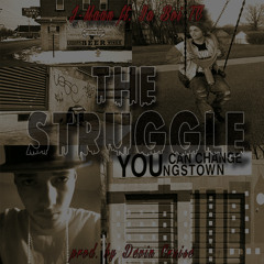 The Struggle ft. Ya Boi TC