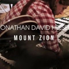 Mount Zion  Jonathan Helser  Live At Home