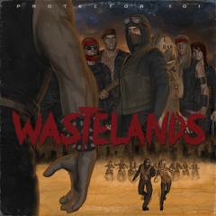 Protector 101 - WASTELANDS (Preview)