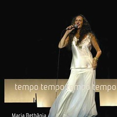Maria Bethânia - Oração Ao Tempo (DVD Tempo Tempo Tempo Tempo)