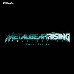Metal Gear Rising: Revengeance - It Has To Be This Way (Platinum Mix)