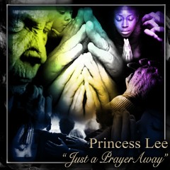 "Just A Prayer Away"