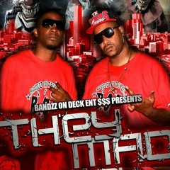 "THEY MAD" B.O.D. ENT.$$$ FT. J-WEEZY