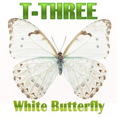 White Butterfly "T-Three (Dubstep&Trap)