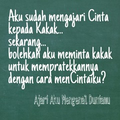 Ajari Aku mengenal Duniamu