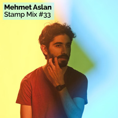 Stamp Mix: Mehmet Aslan