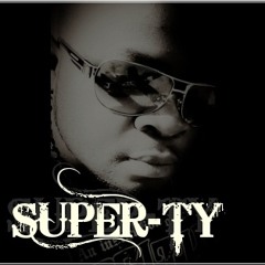 Super-Ty - Lately My Lord