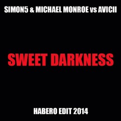 Simon5 & Michael Monroe vs. Avicii - Sweet Darkness (GLOOK Edit 2014)