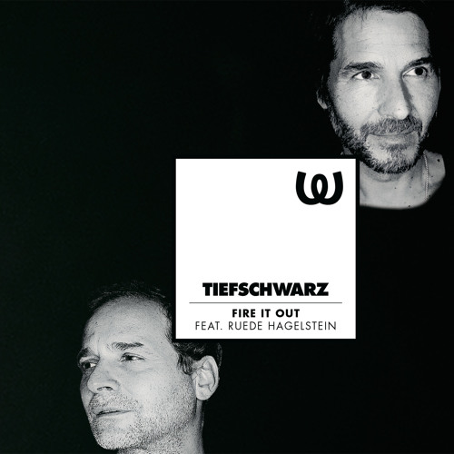 Tiefschwarz - Fire It Out feat. Ruede Hagelstein (Tiefschwarz Extended)