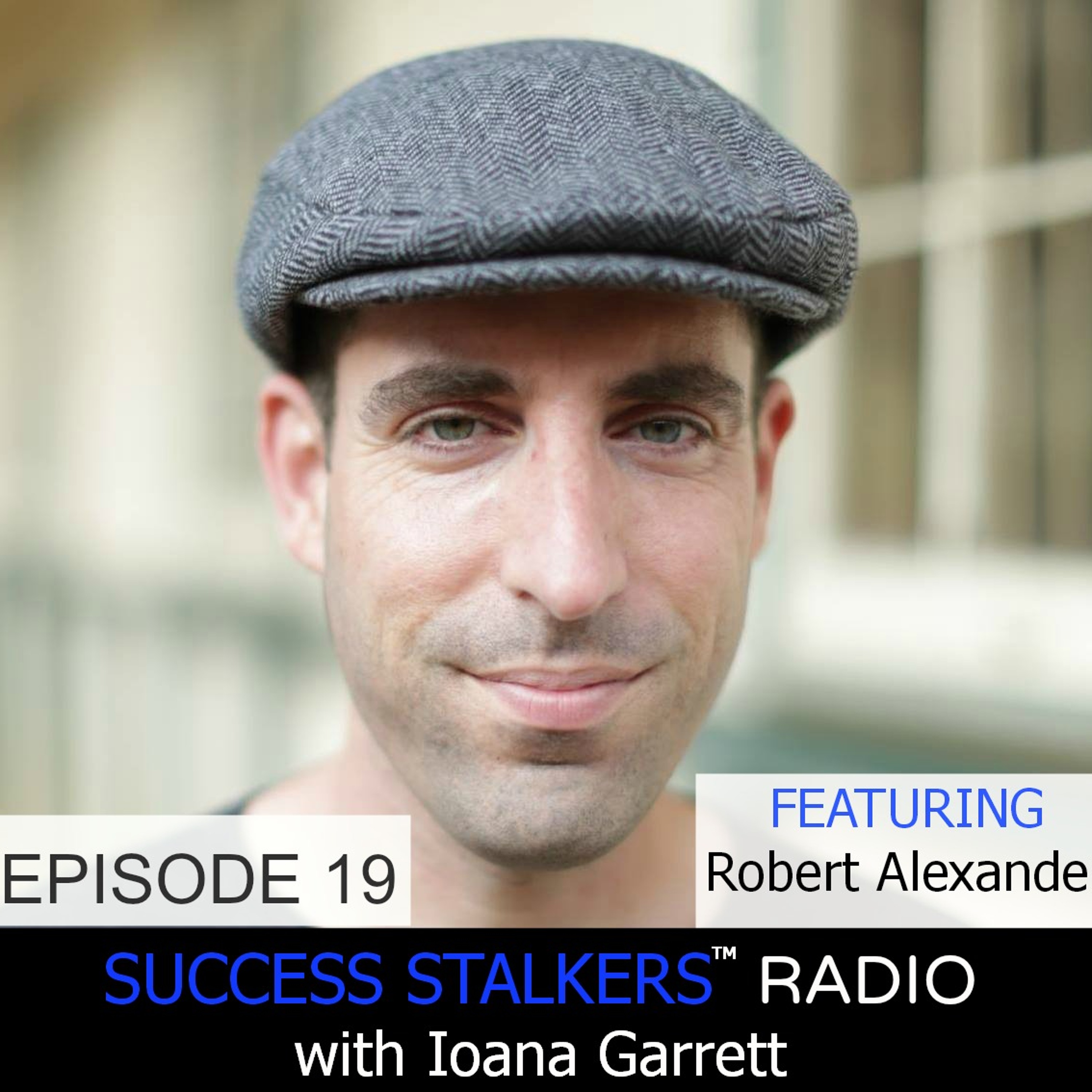 19: Robert Alexander: Founder of Life Rhythms Talks About His Passion for Connecting Businesses