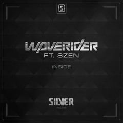 Waverider ft. Szen - Inside (#SSL028 Preview)
