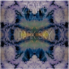 Zenne Ft. Laura James - Dark Sky