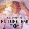 The Story Of Future Randb Mp3
