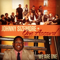 Johnny Sizemore and One Accord - We Reverence You- Featuring Lawrence Flowers