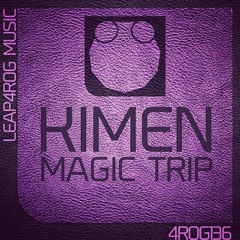 Kimen - Magic Trip (Original Mix) CUT