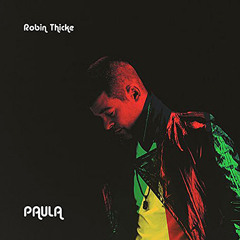 Robin Thicke - Too Little Too Late