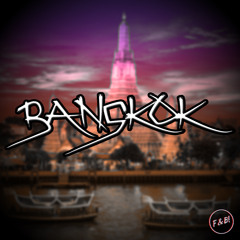 F2A & BAST!EN - Bangkok *CLICK ON 'BUY' FOR FREE DL*
