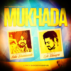 Mukhada 2014 - Epic Bhangra | Kaka Bhainiawala (VIP Records)