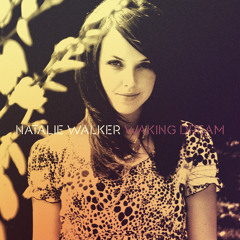 Natalie Walker -  Waking Dream