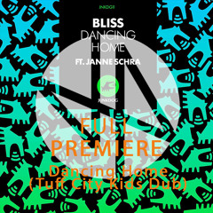 Free Download: Bliss - Dancing Home (Tuff City Kids Dub Mix)