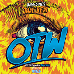 Badd Dimes - That Beat (Original Mix) [OUT NOW]