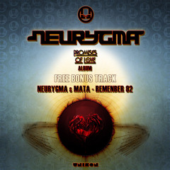 Neurygma & Mata - Remenber 92 [ OUT NOW!! ] Free Bonus Track download on "Buy link"
